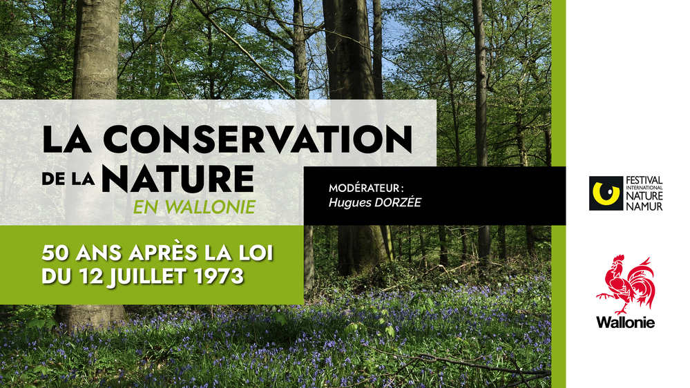 Colloque - La conservation de la nature en Wallonie, 50 ans après la loi du 12 juillet 1973 : diaporamas